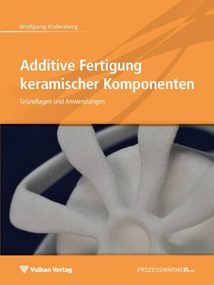 cover image of Additive Fertigung keramischer Komponenten